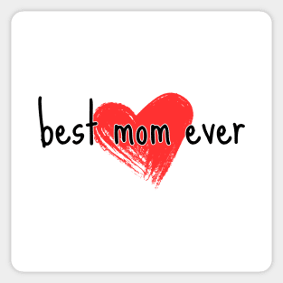 Best Mom Ever Sticker